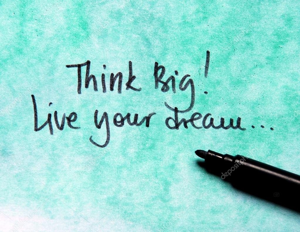 depositphotos_92134216-stock-photo-think-big-and-live-your depositphotos_92134216-stock-photo-think-big-and-live-your